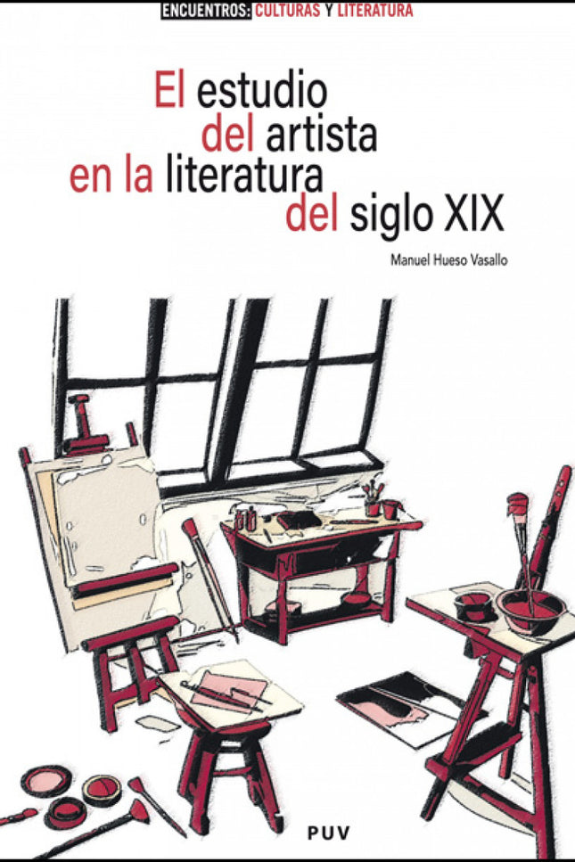 El Estudio Del Artista En La Literatura Del Siglo Xix