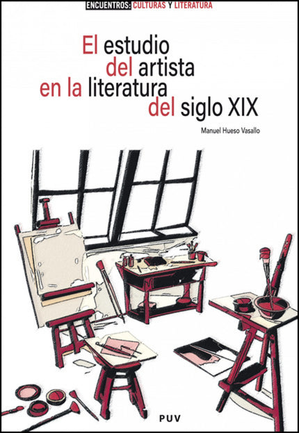 El Estudio Del Artista En La Literatura Del Siglo Xix