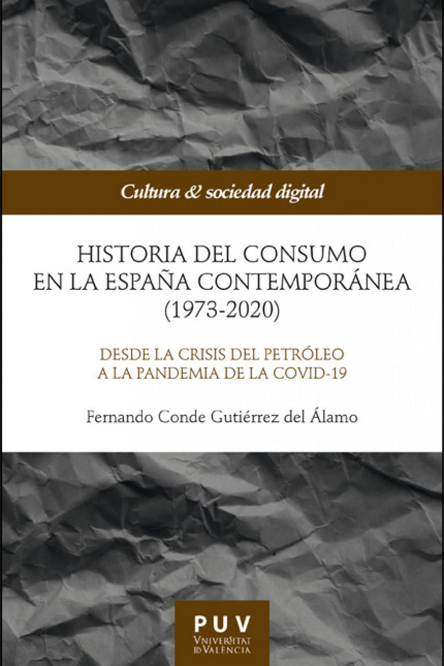 Historia Del Consumo En La España Contemporánea (1973-2020)