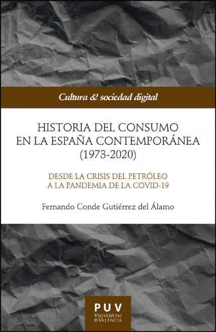 Historia Del Consumo En La España Contemporánea (1973-2020)