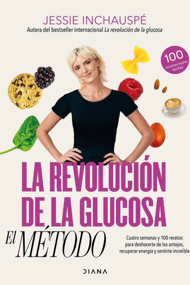 La Revolución De La Glucosa: El Método