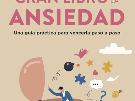 El Pequeño Gran Libro De La Ansiedad