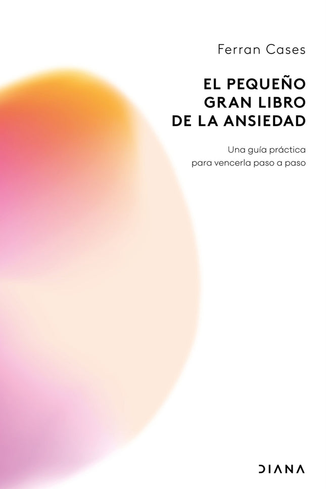 El Pequeño Gran Libro De La Ansiedad