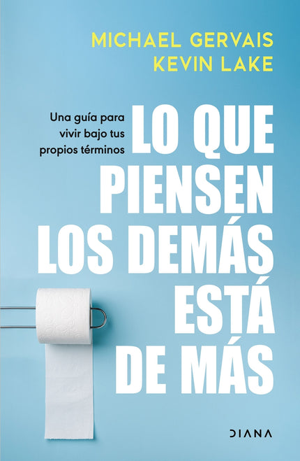 Lo Que Piensen Los Demás Está De Más