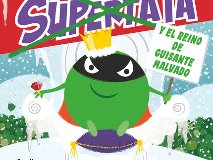 Supertata Y El Reino De Guisante Malvado