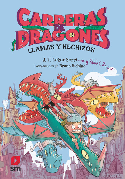 Carreras De Dragones 1: Llamas Y Hechizos