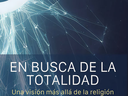 En Busca De La Totalidad