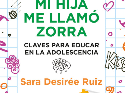 El Día Que Mi Hija Me Llamó Zorra
