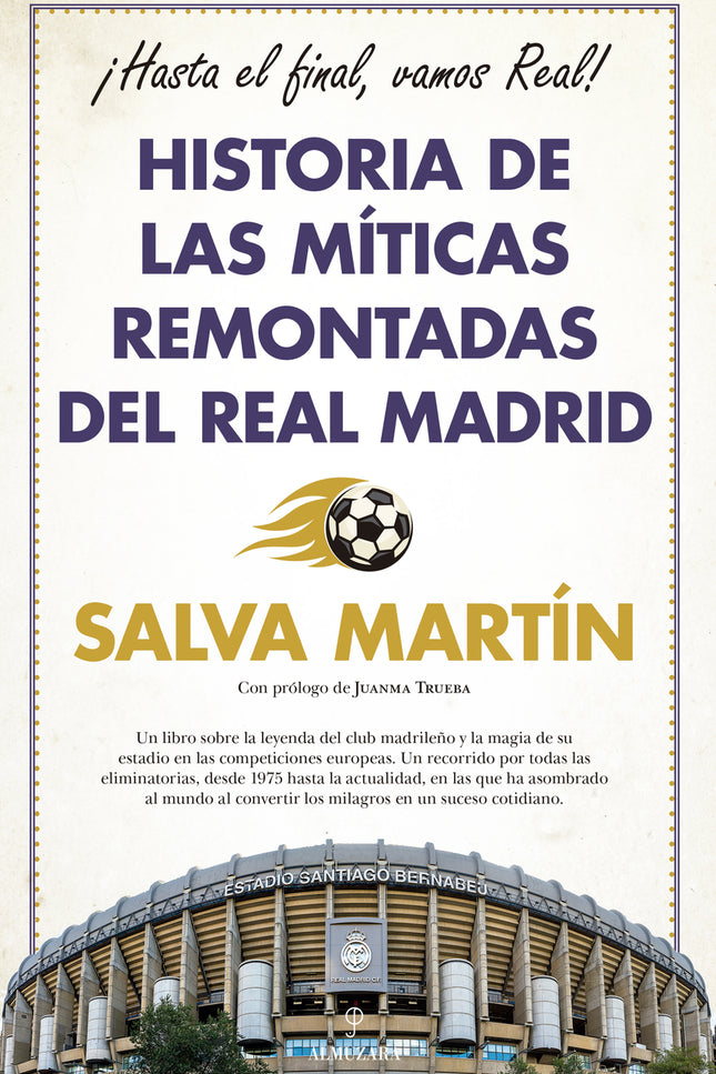 Historia De Las Míticas Remontadas Del Real Madrid