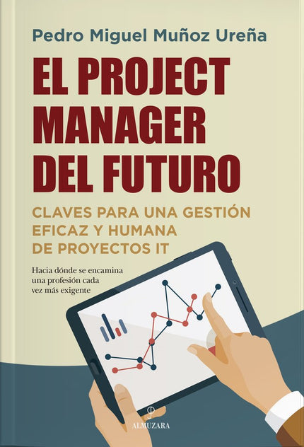 PROJECT MANAGER DEL FUTURO,EL - Pedro Miguel Muñoz Ureña - Tapa blanda