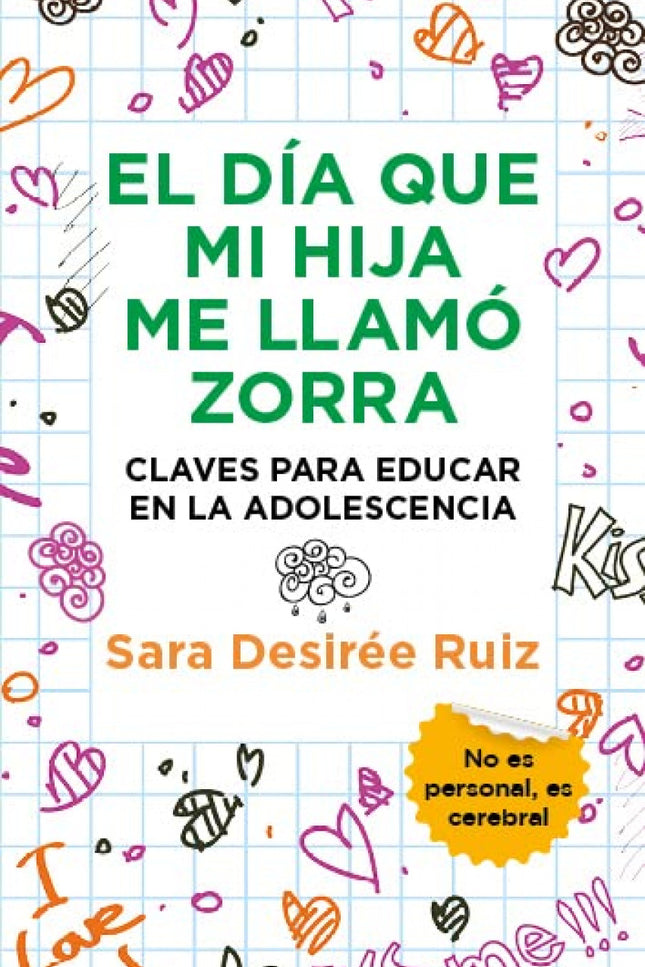 Día Que Mi Hija Me Llamó Zorra, El (leb)