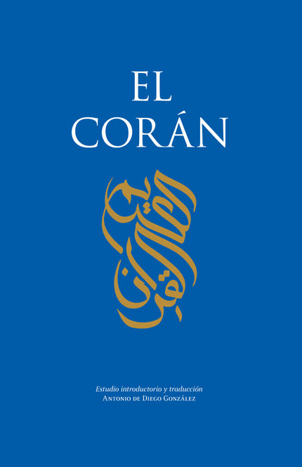 CORAN,EL - Antonio de Diego González - OTRO FORMATO LIBRO