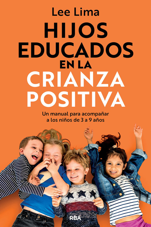 Hijos Educados En La Crianza Positiva