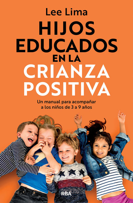 Hijos Educados En La Crianza Positiva