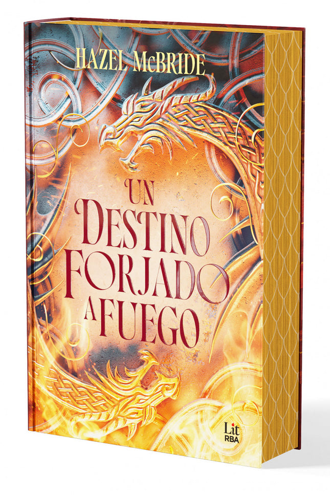 Un Destino Forjado A Fuego