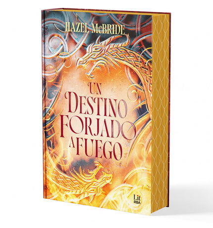 Un Destino Forjado A Fuego