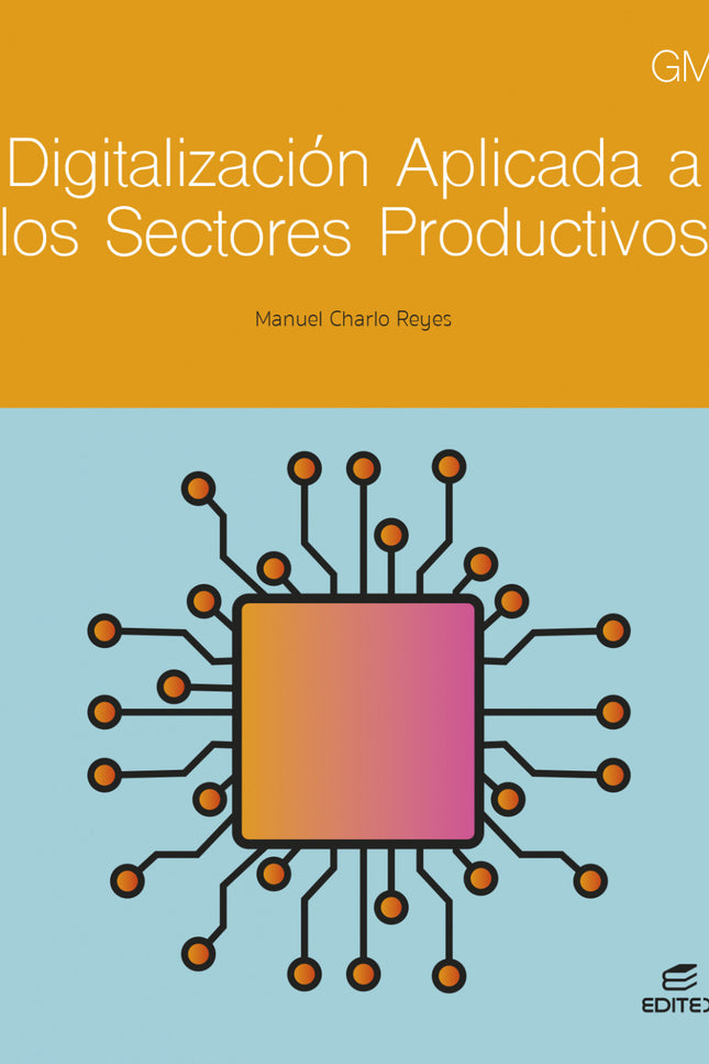 Digitalización Aplicada A Los Sectores Productivos. Grado Medio 2024