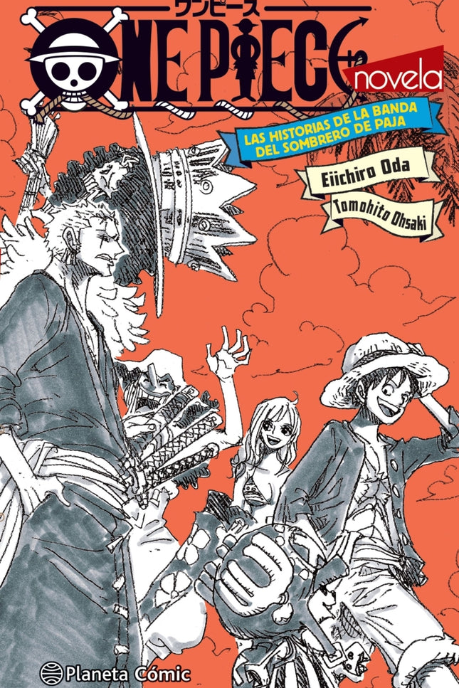 One Piece Las Historias De La Banda Del Sombrero De Paja (novela)
