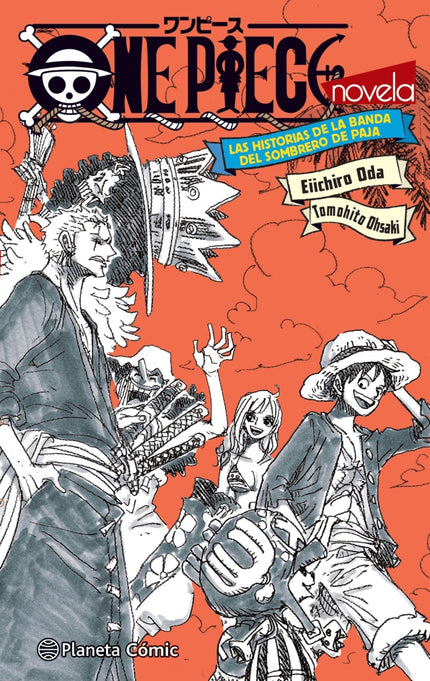 One Piece Las Historias De La Banda Del Sombrero De Paja (novela)
