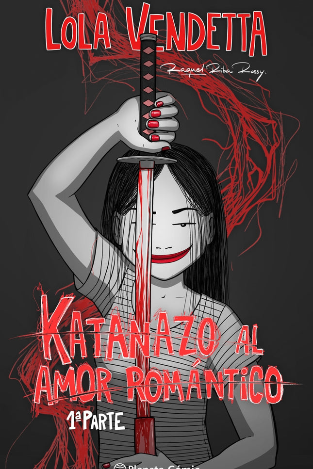 Lola Vendetta. Katanazo Al Amor Romántico