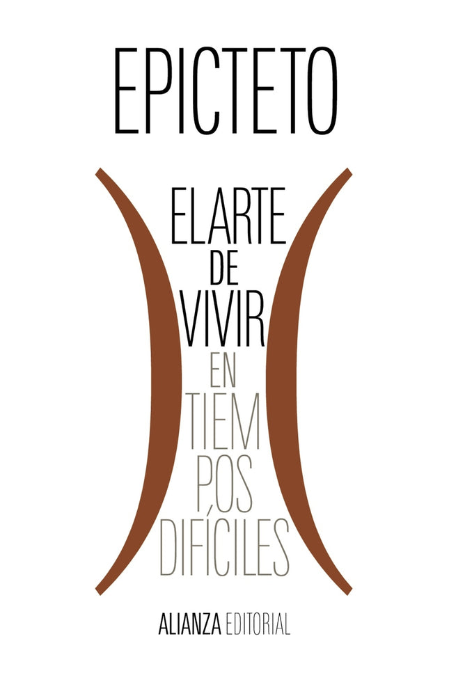 El Arte De Vivir (en Tiempos Difíciles)