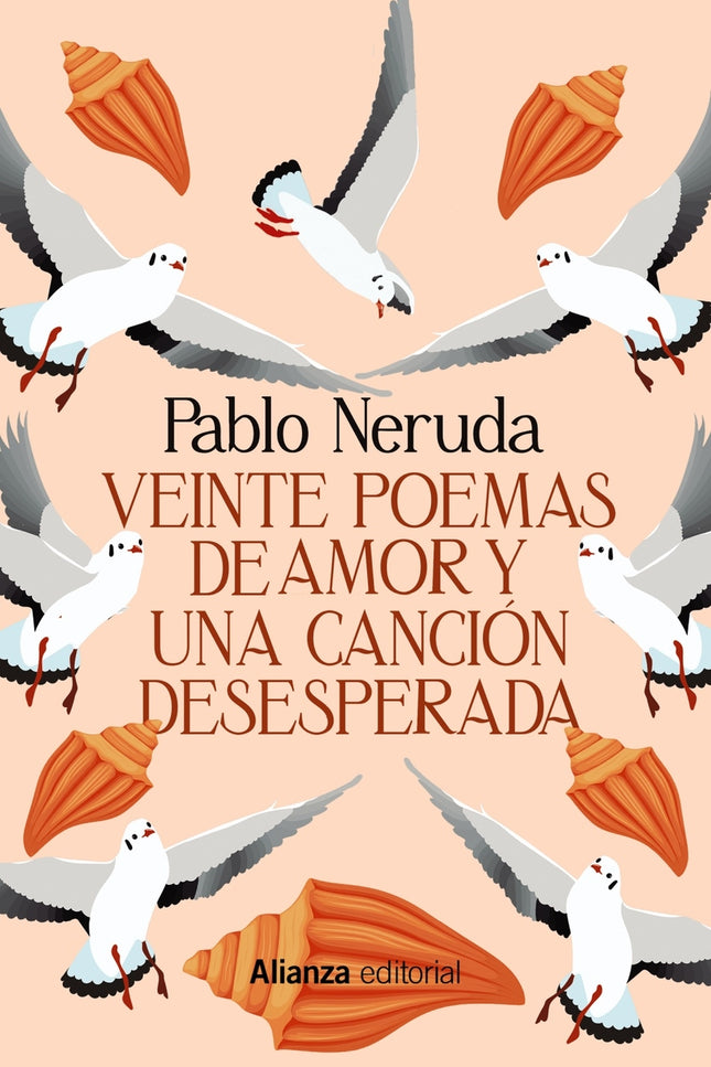 Veinte Poemas De Amor Y Una Canción Desesperada