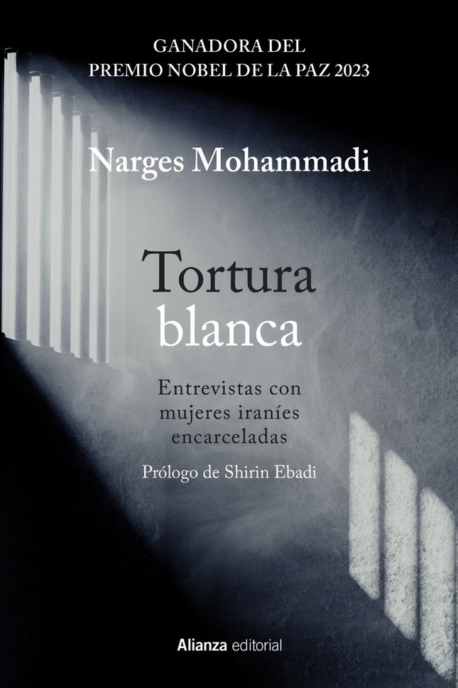 Tortura Blanca. Entrevistas Con Mujeres Iraníes Encarceladas