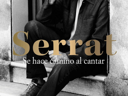 Serrat. Se Hace Camino Al Cantar
