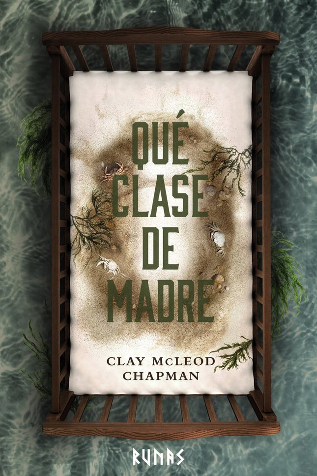 QUE CLASE DE MADRE - Clay Mcleod Chapman - Tapa blanda