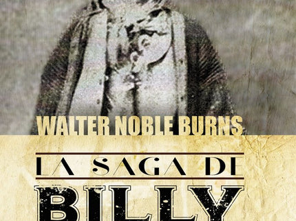 LA SAGA DE BILLY THE KID - Walter Noble Burns - Tapa blanda