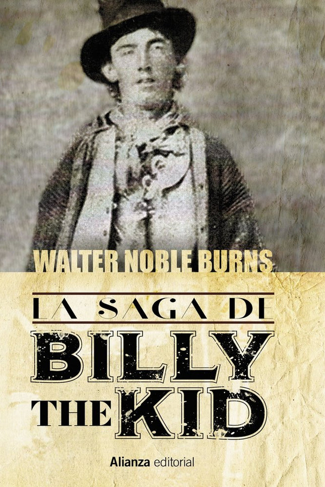 LA SAGA DE BILLY THE KID - Walter Noble Burns - Tapa blanda