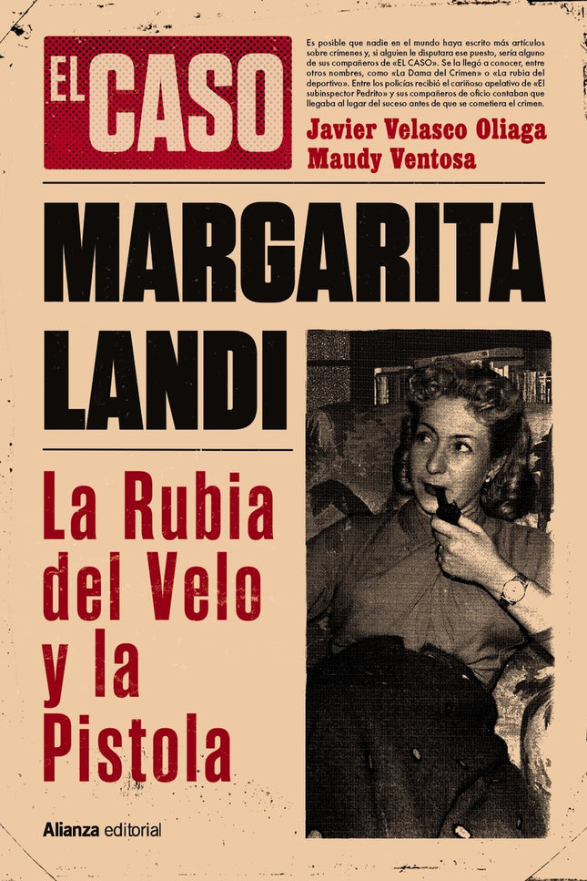 El Caso De Margarita Landi. La Rubia Del Velo Y La Pistola