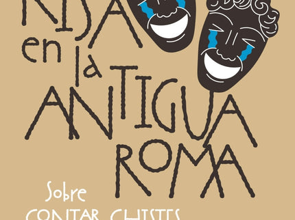 La Risa En La Antigua Roma
