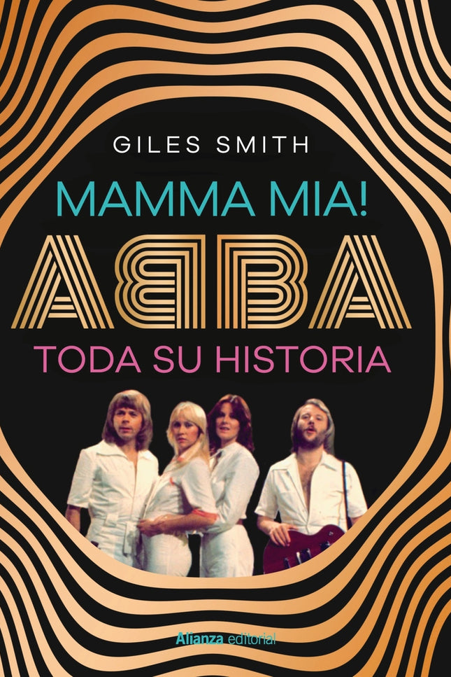 Mamma Mia! Abba, Toda Su Historia