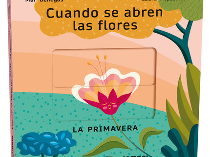 Cuando Se Abren Las Flores. La Primavera