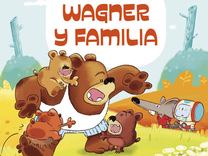 Wagner Y Familia