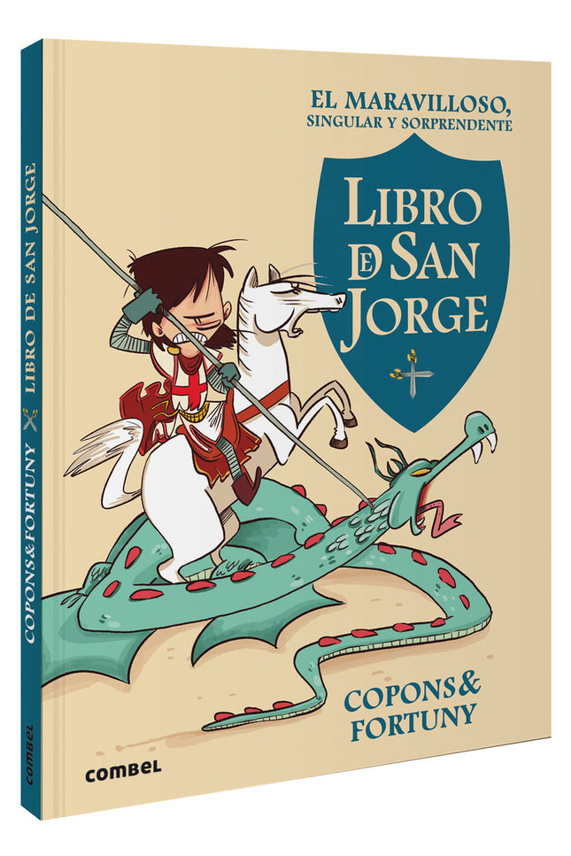 El Maravilloso, Singular Y Sorprendente Libro De San Jorge