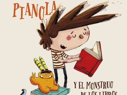 Agus Pianola Y El Monstruo De Los Libros