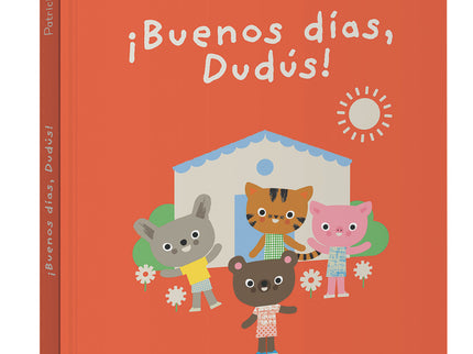 ¡buenos Días, Dudús!
