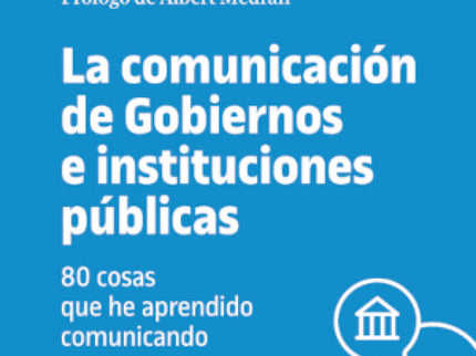 La Comunicación De Gobiernos E Instituciones Públicas