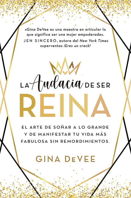 AUDACIA DE SER REINA, LA - Gina Devee - RUSTICA