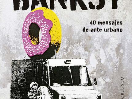 La Sabiduría De Banksy