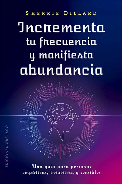 Incrementa Tu Frecuencia Y Manifiesta Abundancia