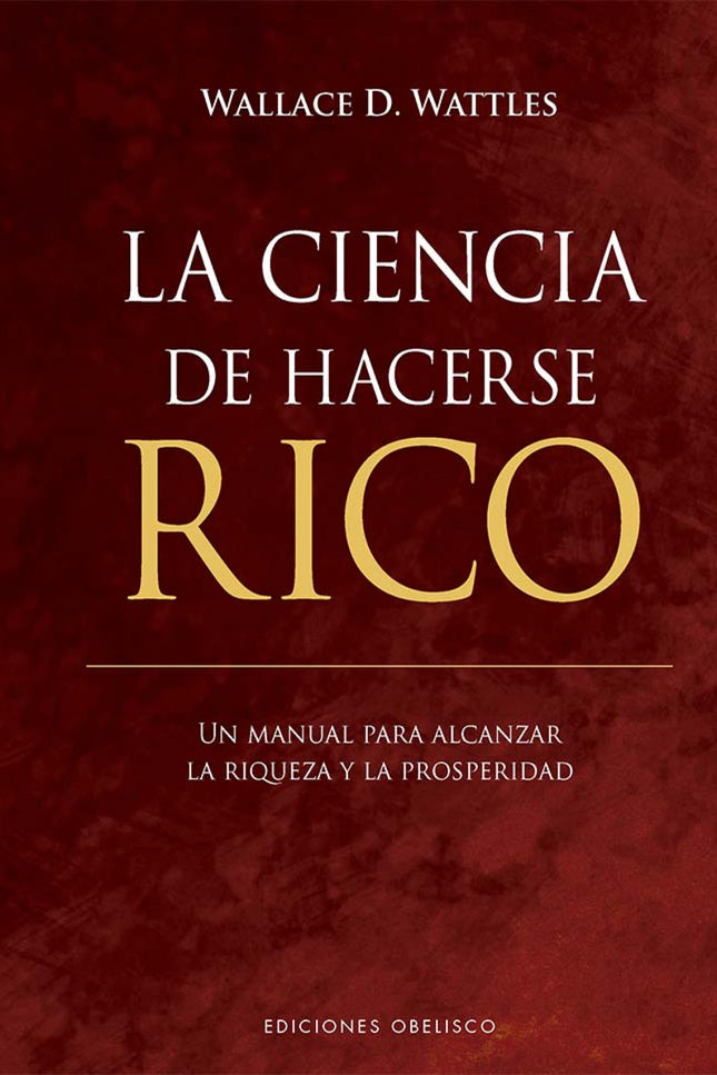 La Ciencia De Hacerse Rico