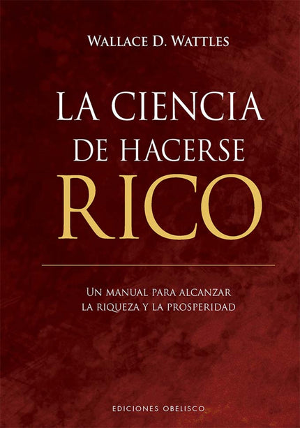 La Ciencia De Hacerse Rico