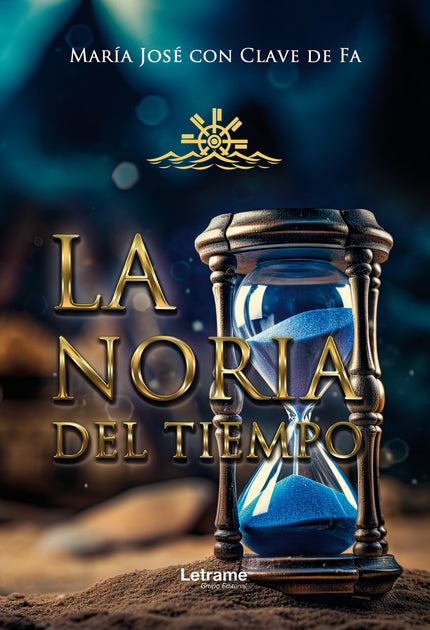 La noria del tiempo - María José Con Clave de Fa - Tapa blanda