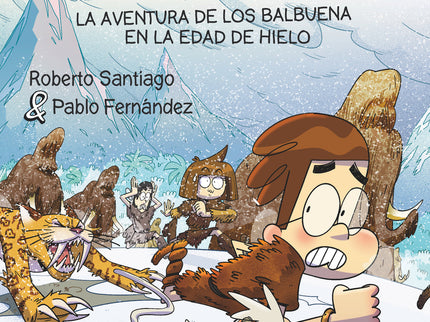 La Aventura De Los Balbuena En La Edad De Hielo