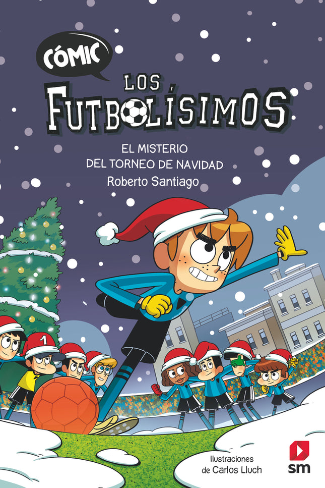 Cómic Los Futbolísimos 2: El Misterio Del Torneo De Navidad
