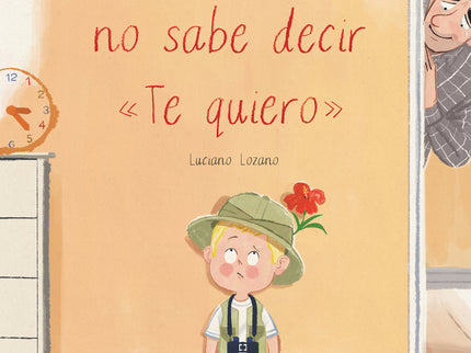 Mi Papá No Sabe Decir 'te Quiero'