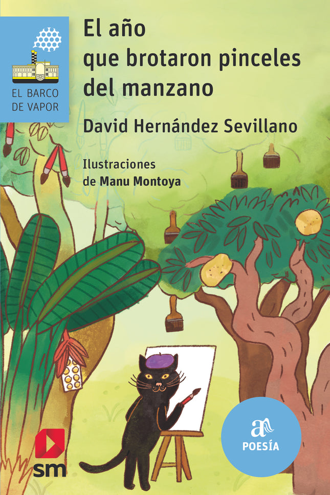 El Año Que Brotaron Pinceles Del Manzano